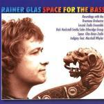 RAINER GLAS - SPACE FOR THE BASS (2008)